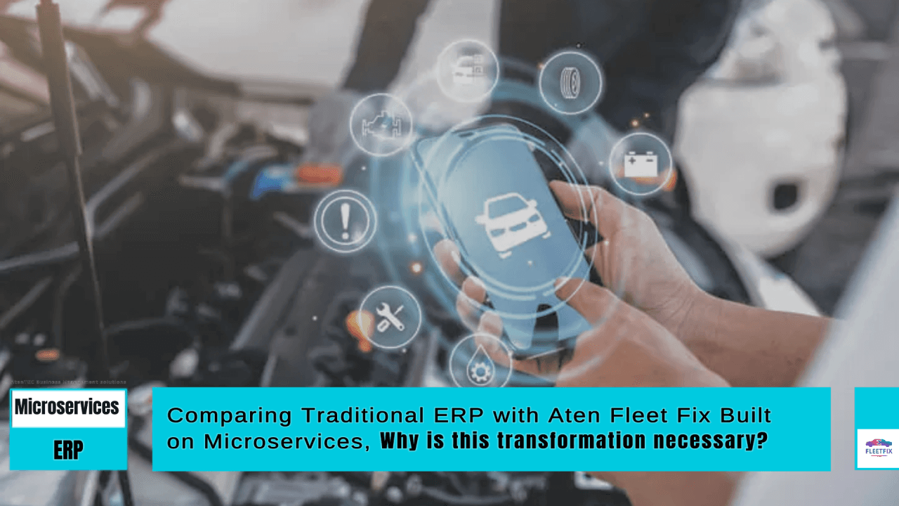Traditional ERP vs. Microservices-Based ERP – Why the Shift Is Critical for Auto Repair Shops?