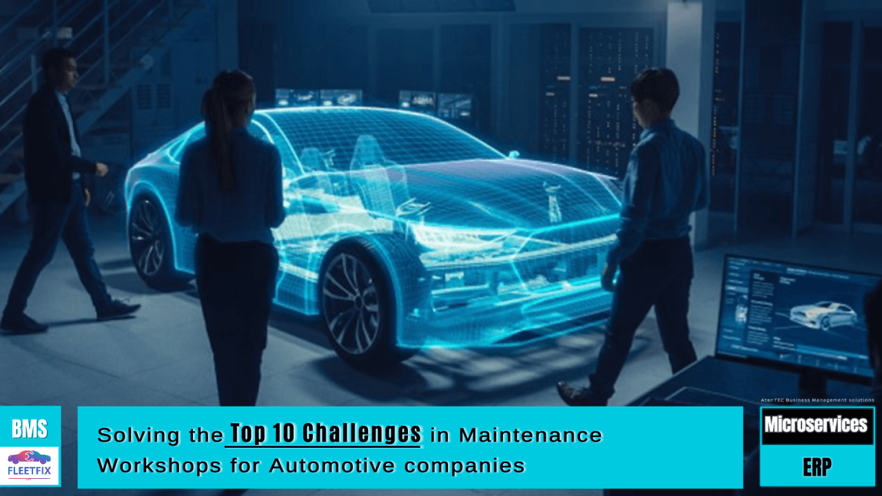 Solving the Top 10 Challenges in Maintenance Workshops for Automotive Companies